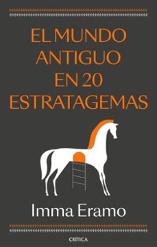 el mundo antiguo en 20 estratagemas (ebook)-imma eramo-9788491997320