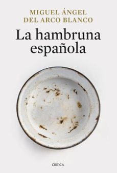 la hambruna española (ebook)-miguel angel del arco-9788491998020