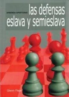 aprenda aperturas: la defensa eslava y semieslava-glenn flear-9788492517220