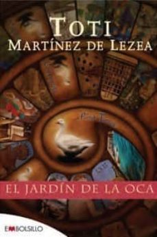 el jardin de la oca-toti martinez de lezea-9788492695720