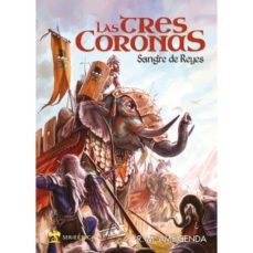las tres coronas: sangre de reyes-r. m. ameigenda-9788492826520