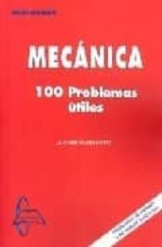 mecanica: 100 problemas utiles-9788493478520