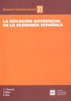 inflacion diferencial en la economia española-j.l. raymond-9788493532420