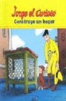 jorge el curioso construye un hogar-9788493637620