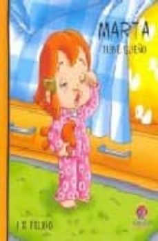 marta tiene sueño (coleccion hugo y marta; 5)-j.r. feijoo-n ortega garcia-9788493670320
