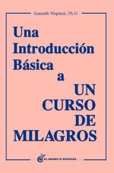 una introduccion basica a un curso de milagros-kenneth wapnick-9788493727420