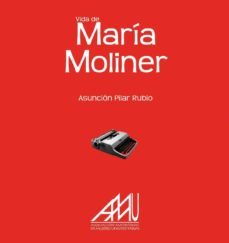 vida de                                   maria moliner (ebook)-a. pilar rubio lopez-9788493835620