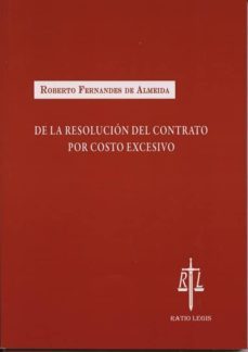 de la resolucion del contrato por acoso excesivo-roberto fernandes de almeida-9788494088520