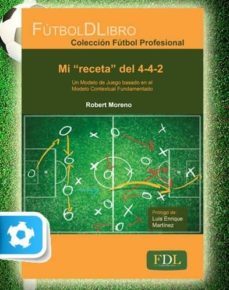 mi receta del 4-4-2-robert moreno-9788494098420