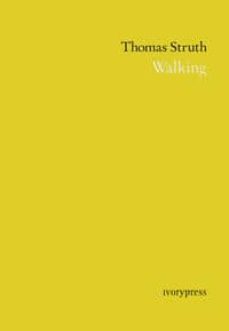 walking-thomas struth-9788494146220