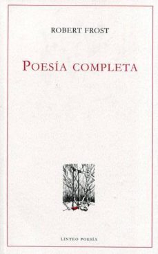 poesia completa robert frost-robert frost-9788494255120