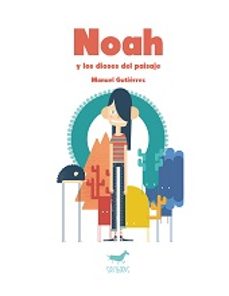 noah y los dioses del paisaje-9788494338120