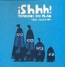 shhh! tenemos un plan-9788494361920