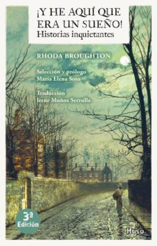 ¡y he aqui que era un sueño!: historias inquietantes-rhoda broughton-9788494624520