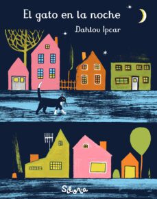 el gato en la noche-dahlov ipcar-9788494641220