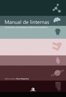 manual de linternas: incursiones, excursiones y reflexiones cient ificas-marta magariños-9788494751820