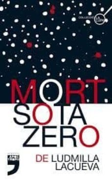 mort sota zero-ludmilla lacueva-9788494791420