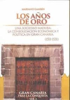 los años de oro. gran canaria tras la conqusta, volumen 3-9788494831720