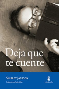 deja que te cuente-shirley jackson-9788494834820