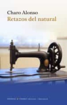 retazos del natural-charo alonso-9788494849220
