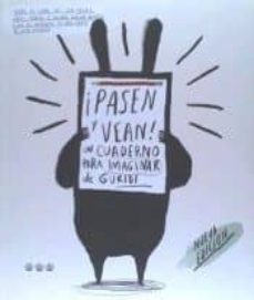 pasen y vean. un cuaderno para imaginar-9788494910920