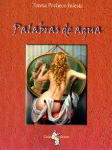palabras de agua-teresa pacheco iniesta-9788495685520