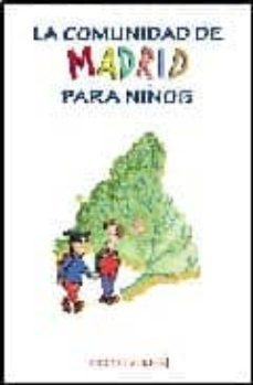 la comunidad de madrid para niños-9788495889720