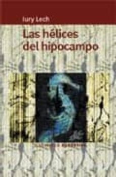 las helices del hipocampo-9788496049420
