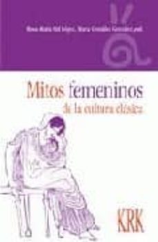 mitos femeninos de la cultura clasica-rosa maria cid lopez-marta gonzalez gonzalez-9788496119420