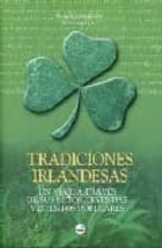 tradiciones irlandesas: un viaje a traves de sus mitos, leyendas y cuentos populares-osvaldo (ed.) tangir-9788496129320