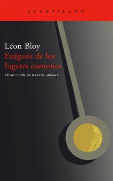exegesis de los lugares comunes-leon bloy-9788496489820
