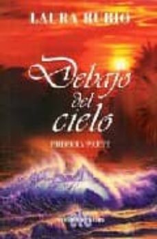 debajo del cielo (primera parte)-9788496565920
