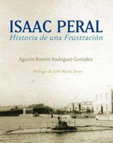 isaac peral. historia de una frustracion (ebook)-9788496899520