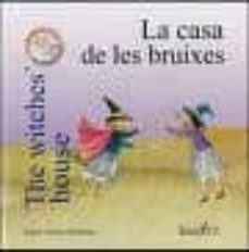 la casa de les bruixes - the witches house (catala - angles)-9788496951020