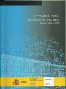 leyes tributarias: recopilacion normativa (9ª ed.)-9788497202220