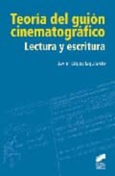 teoria del guion cinematografico-javier lopez izquierdo-9788497566520