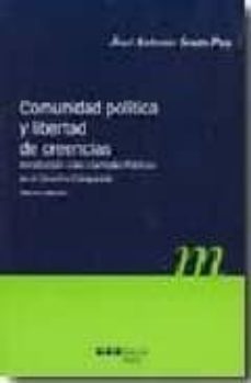 comunidad politica y libertad de creencias(3ª ed)-jose antonio souto paz-9788497684620
