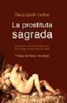 la prostituta sagrada: un aspecto eterno de lo femenino, una imag en provocadora del alma (2ª ed.)-9788497770620