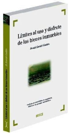 limites al uso y disfrute de los bienes inmuebles-daniel enrich guillen-9788497909020