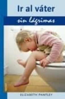 ir al vater sin lagrimas-elisabeth pantley-9788497990820