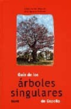 guia de los arboles singulares de españa-9788498010220