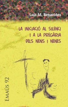 iniciaci al silenci i a la pregria dels nens i nenes-9788498054620