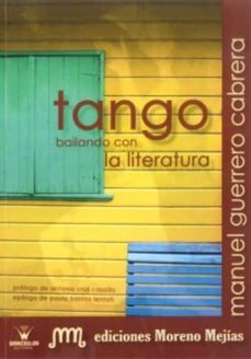 tango bailando con la literatura-manuel guerrero cabrera-9788498232820