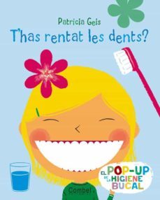 (pe) t has rentat les dents?-patricia geis-9788498255720