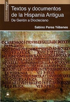 textos y documentos de la hispania antigua. de gerion a diocleciano-9788498275520