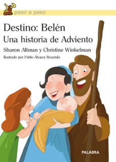 destino: belen, una historia de adviento-sharon altman-christine winkelman-9788498404920