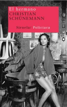 el hermano: otro caso para el peluquero-thomas glavinic-9788498413120