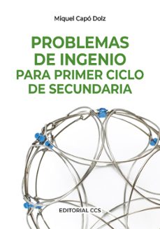 problemas de ingenio para secundaria-miguel capo dolz-9788498423020