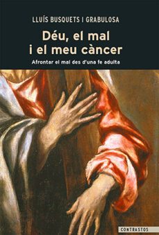 deu, el mal i el meu cancer-9788498465020