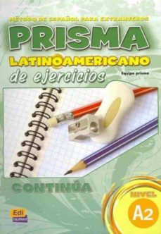 prisma latinoamericano, continua: nivel a2 ejercicios-9788498481020